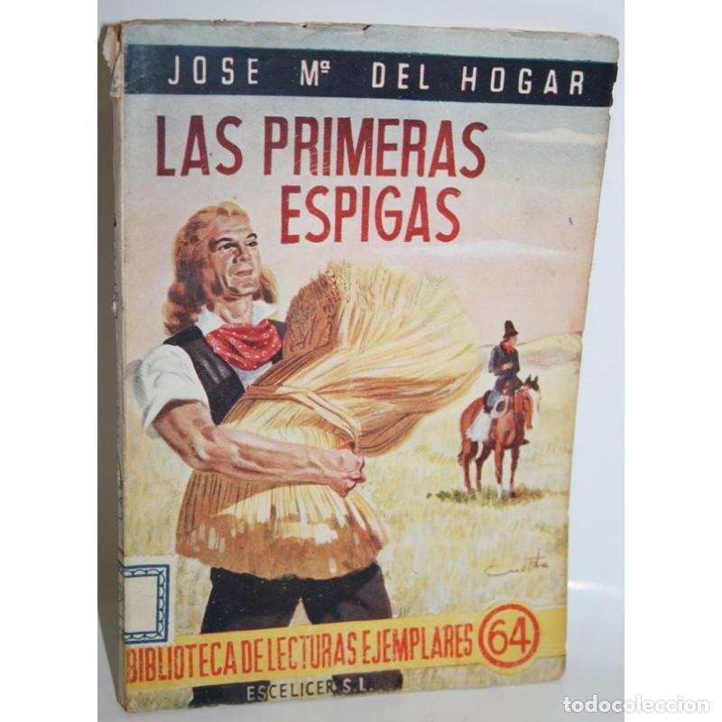 Libros: LAS PRIMERAS ESPIGAS - DEL HOGAR, Jose M&ordf; - Foto 1