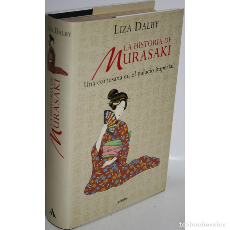 Libros: LA HISTORIA DE MURASAKI - DALBY, Liza - Foto 1