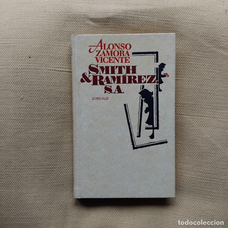 Libros: Smith & Ram&iacute;rez, S.A. - Alonso Zamora Vicente - Foto 1