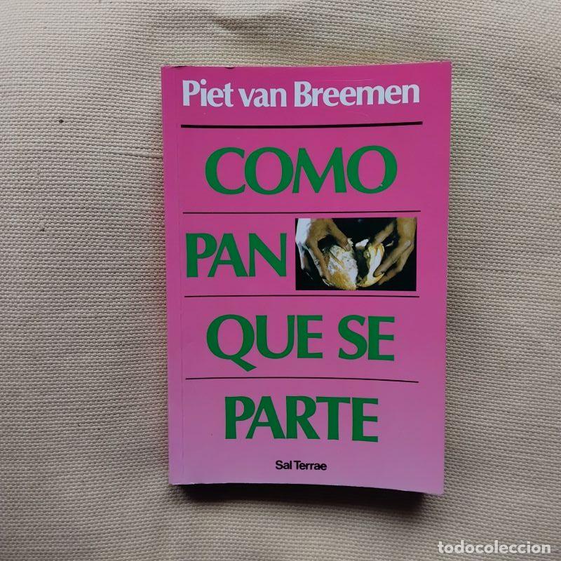 Libros: Como pan que se parte - Piet van Breemen - Foto 1