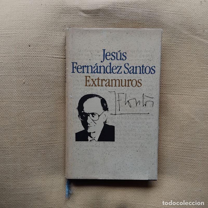 Libros: Extramuros - Jes&uacute;s Fern&aacute;ndez Santos - Foto 1