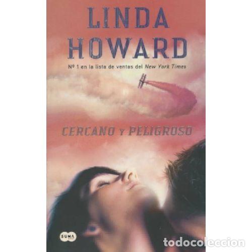 Libros: CERCANO Y PELIGROSO - LINDA HOWARD - Foto 1