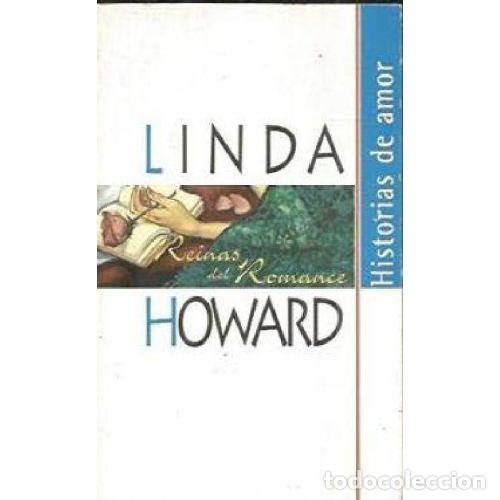 Libros: HISTORIAS DE AMOR - LINDA HOWARD - Foto 1
