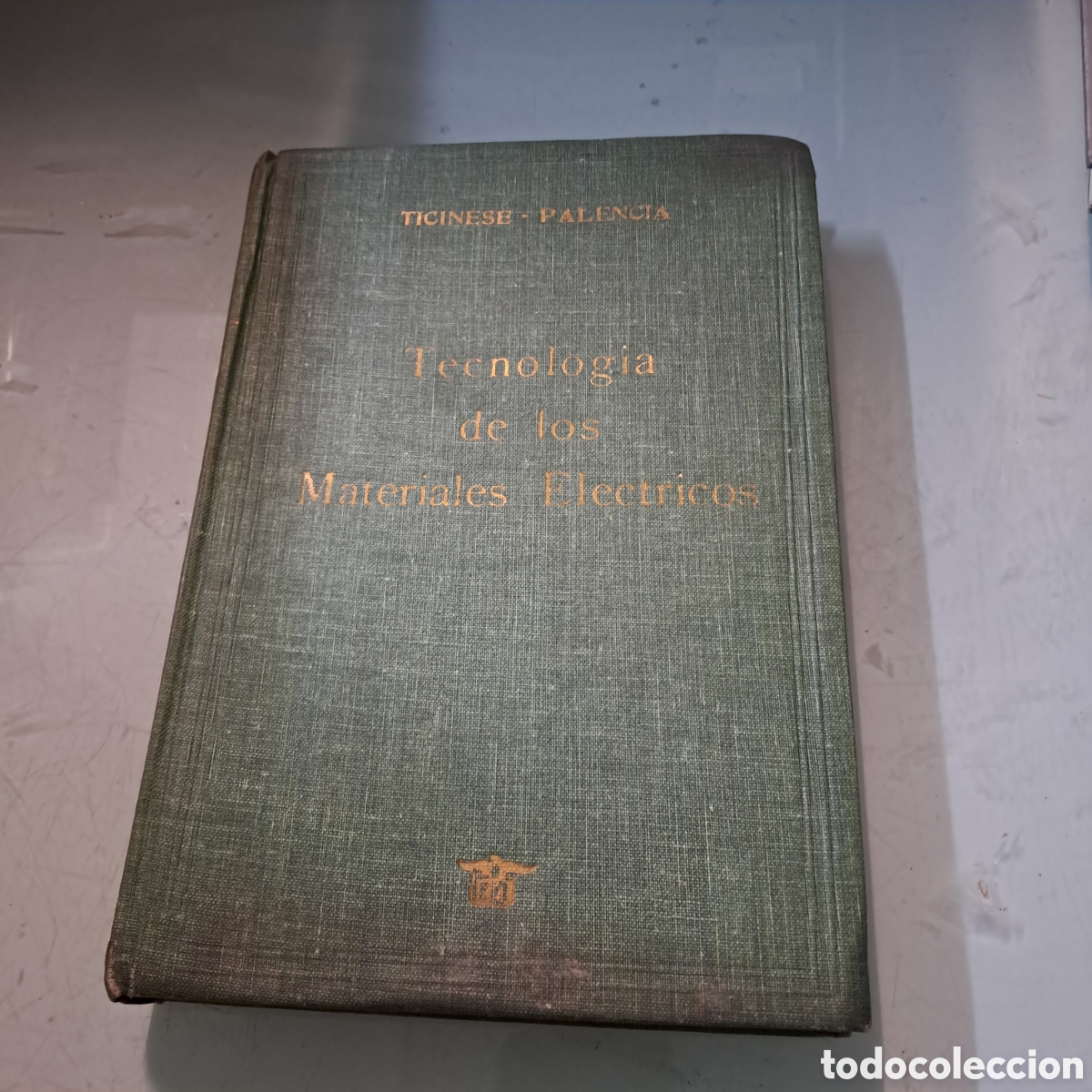 Libros: Alberto Luis Ticinese, Tecnolog&iacute;a de los materiales el&eacute;ctricos, Ed. ALBATROS