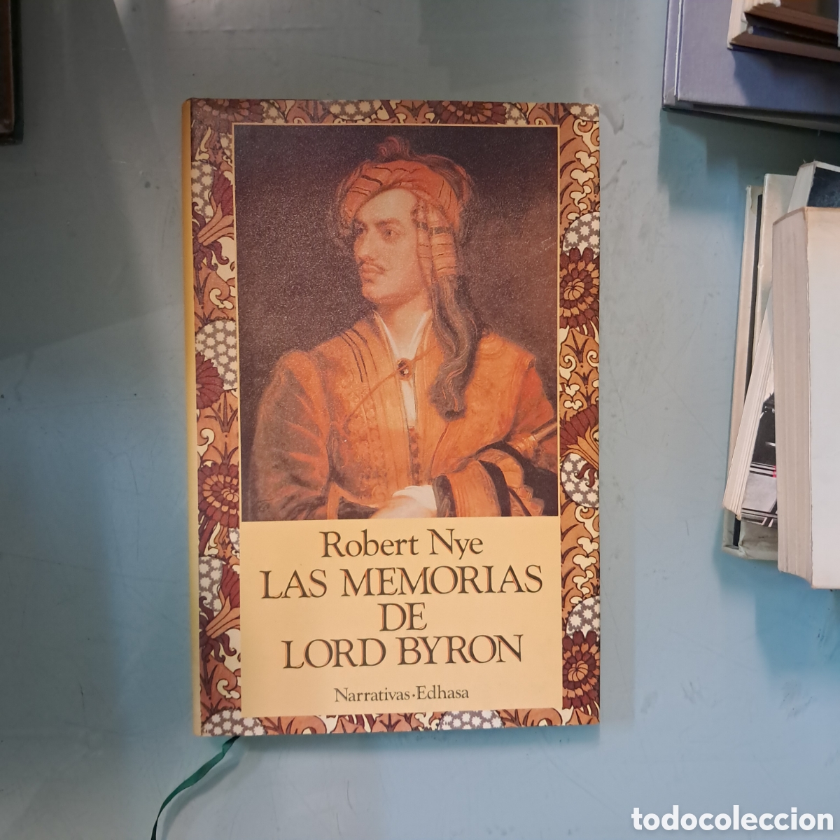 Libros: Robert Nye Las memorias de Lord Byron,EDHASA - Foto 1