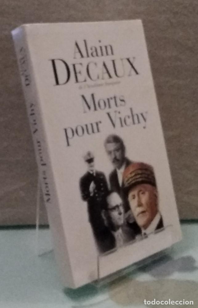 Libros: Morts pour Vichy - Alain Decaux - Foto 1