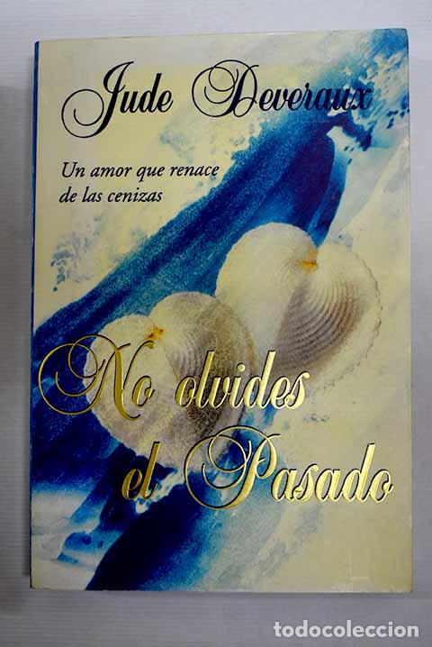 Libros: No olvides el pasado.- Deveraux, Jude - Foto 1