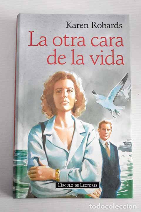 Libros: La otra cara de la vida.- Robards, Karen - Foto 1