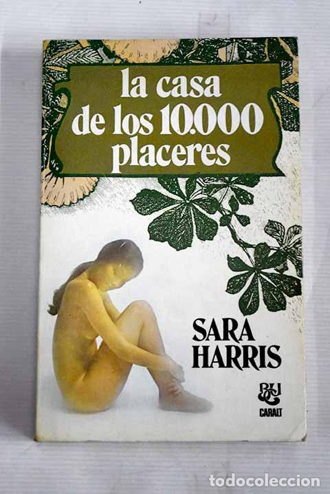 Libros: La casa de los 10.000 placeres.- Harris, Sara - Foto 1