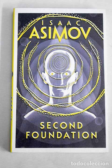 Libros: Second foundation: Asimov, Isaac.- Asimov, Isaac - Foto 1