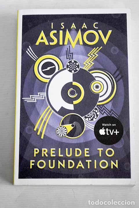 Libros: Prelude to foundation.- Asimov, Isaac - Foto 1
