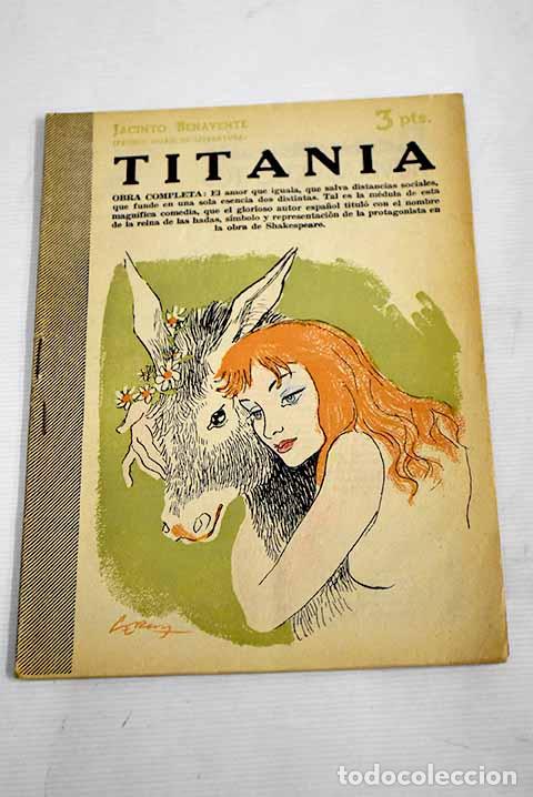 Libros: Titania: obra completa.- Benavente, Jacinto - Foto 1