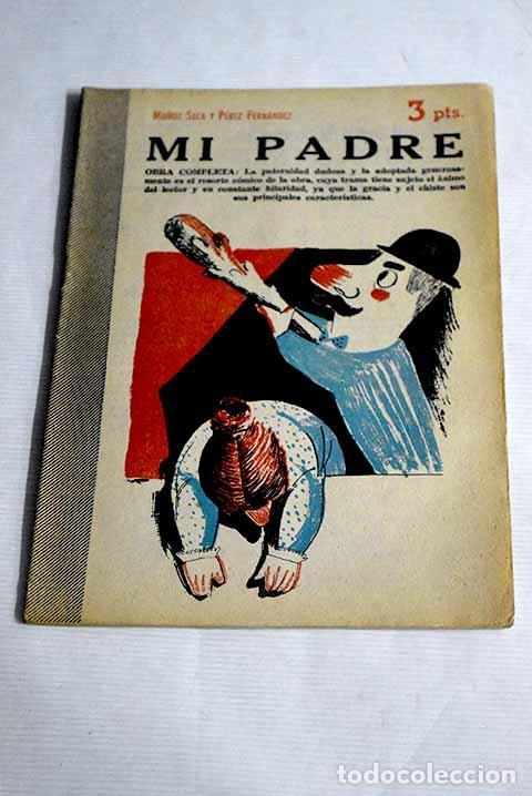 Libros: Mi padre: obra completa.- Mu&ntilde;oz Seca, Pedro - Foto 1