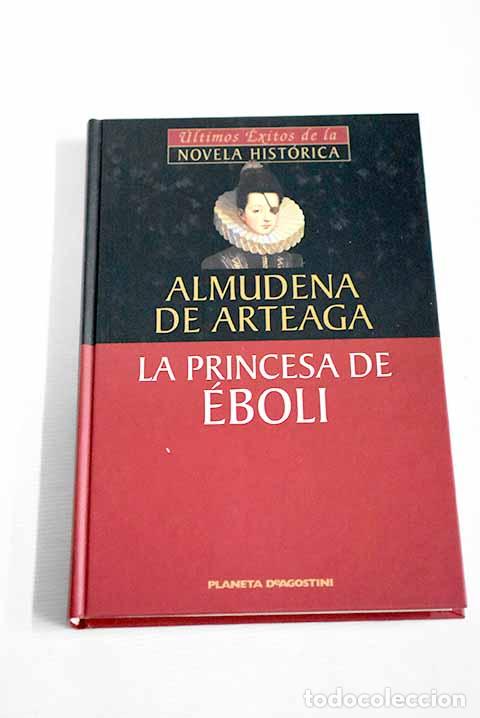 Libros: La princesa de &Eacute;boli.- Arteaga, Almudena de - Foto 1