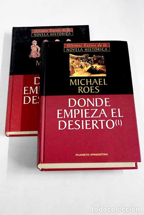 Libros: Donde empieza el desierto.- Roes, Michael - Foto 1