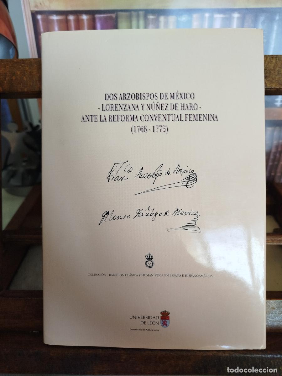 Livros em segunda m&atilde;o: Dos arzobispos de Mexico -Lorenzana y Nu&ntilde;ez de Haro- ante la reforma conventual femenina (1766-1775)
