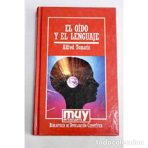 Libros: EL O&Iacute;DO Y EL LENGUAJE - TOMATIS, ALFRED - Foto 1