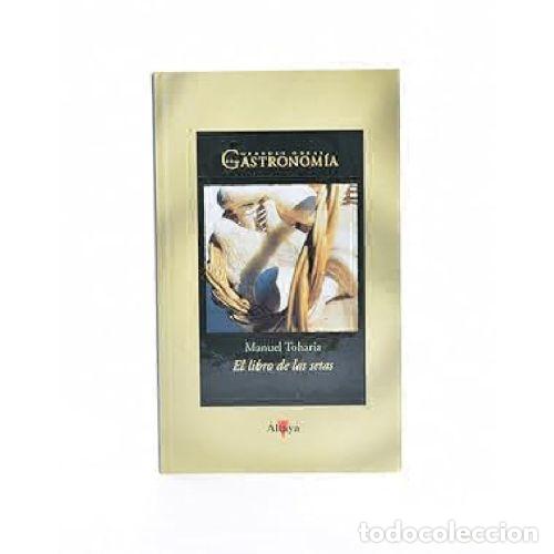 Libros: EL LIBRO DE LAS SETAS - TOHARIA, MANUEL - Foto 1