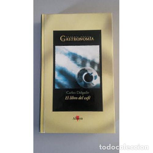 Libros: EL LIBRO DEL CAF&Eacute; - DELGADO, CARLOS - Foto 1