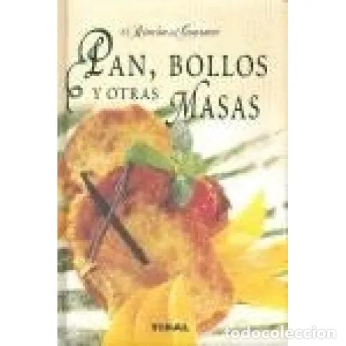 Libros: PAN, BOLLOS Y OTRAS MASAS - Foto 1
