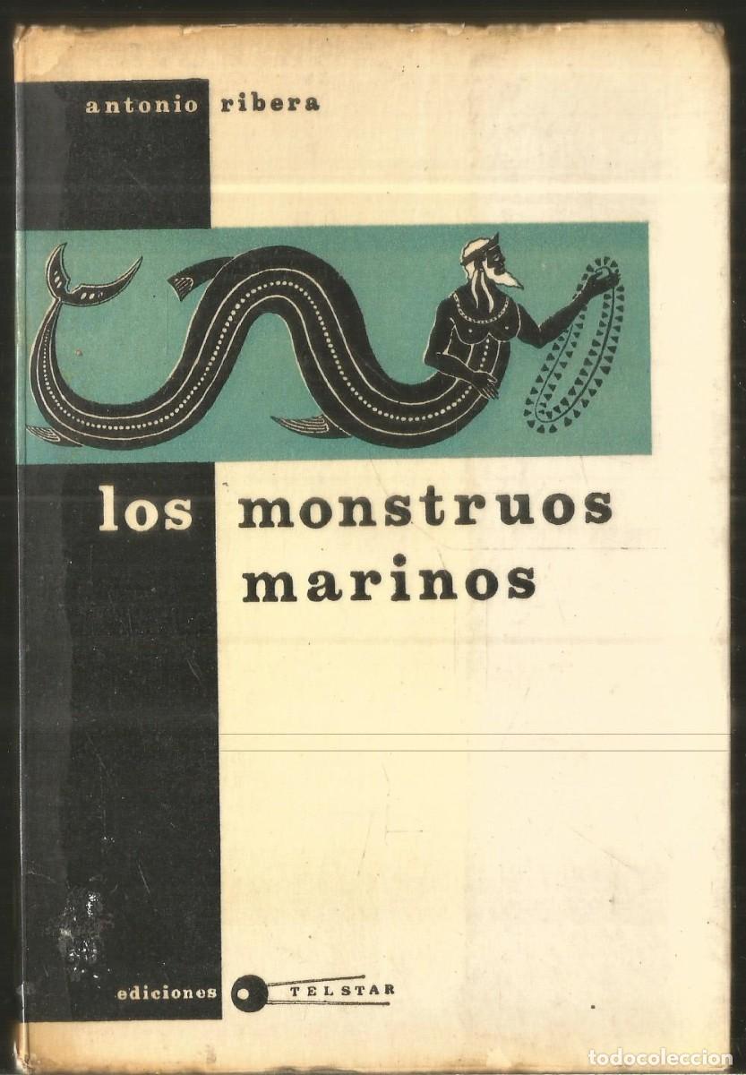 Libros: ANTONIO RIBERA. LOS MONSTRUOS MARINOS. TELSTAE - Foto 1