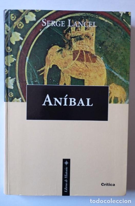 Libros: An&iacute;bal - Lancel, Serge[Aubet, Mar&iacute;a Jos&eacute;] tr. - Foto 1