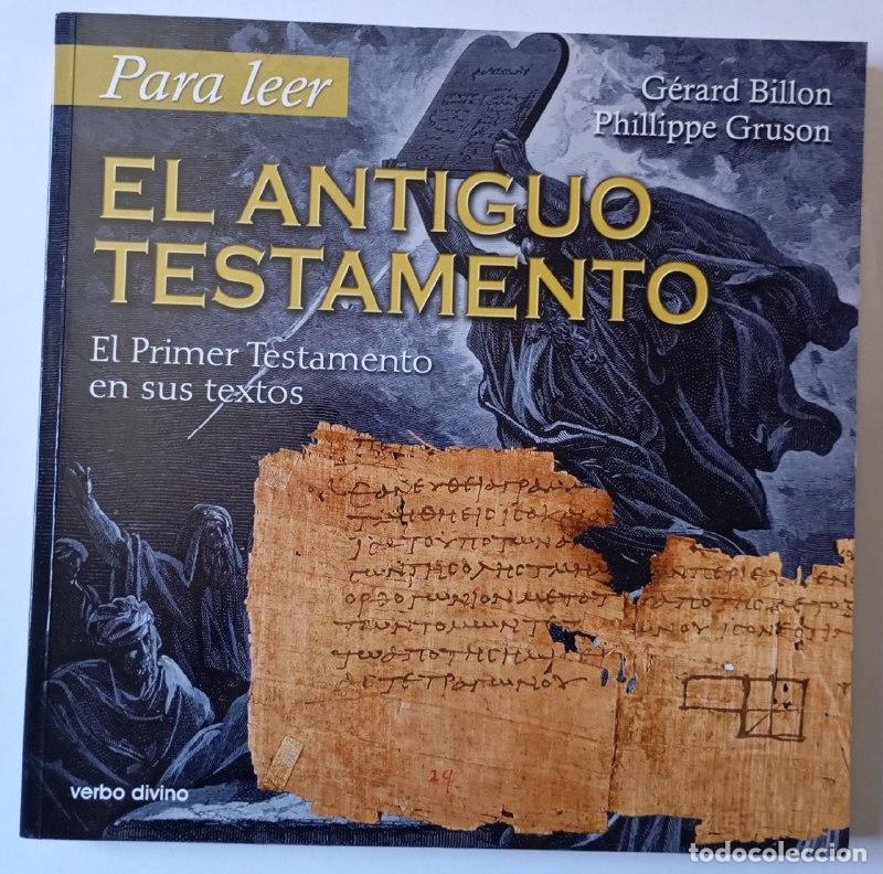 Libros: Para leer. El Antiguo Testamento : el primer testamento en sus textos - Billon, G&eacute;rard / Gruson, Phi - Foto 1