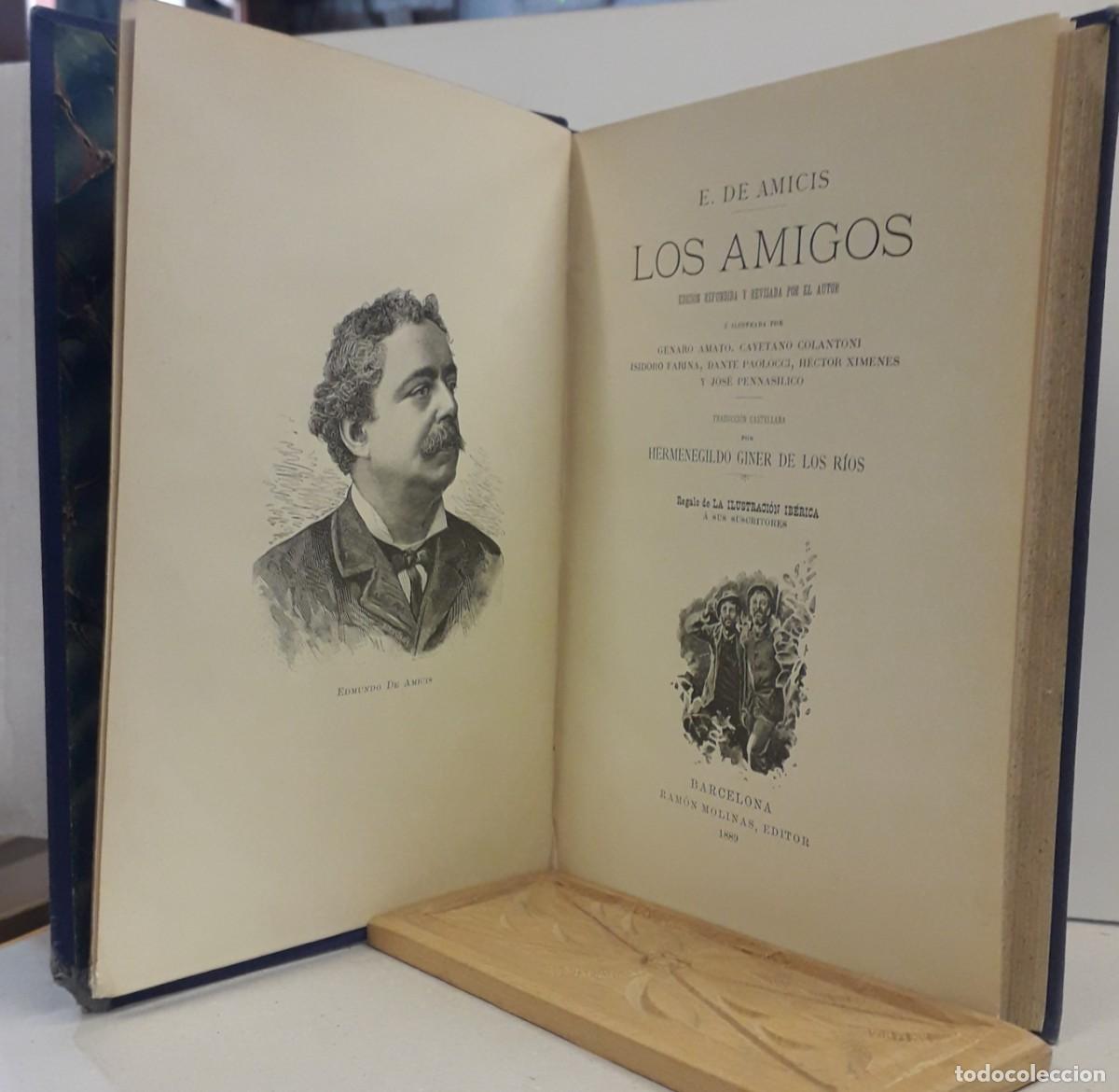 B&uuml;cher: Edmundo de Amicis.- - Los Amigos. Edici&oacute;n refundida y revisada por el autor &eacute; ilustrada por Genaro A