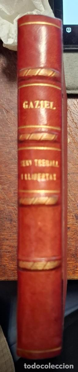 Livres: Gaziel - SENY, TREBALL I LLIBERTAT. Cura D aires. Viatges I somnis-IV