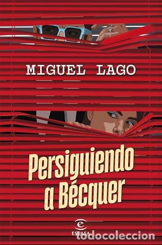 Libros: Persiguiendo a B&eacute;cquer - Lago, Miguel - Foto 1