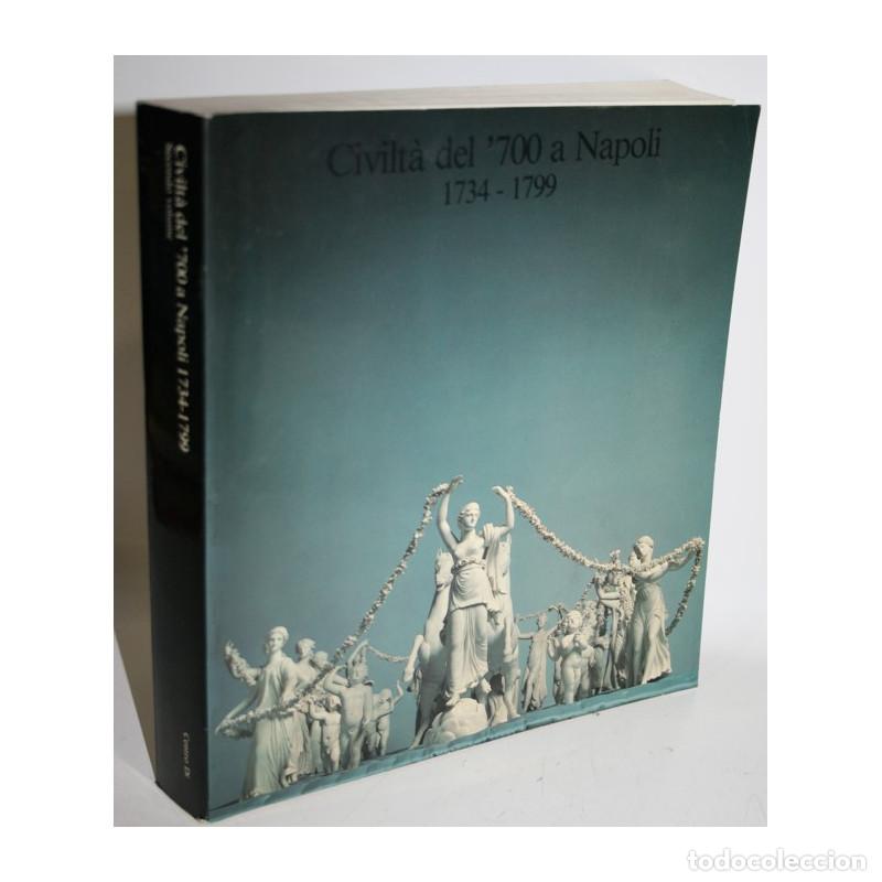 Libros: CIVILT&Agrave; DEL &acute;700 A NAPOLI 1734-1799. SECONDO VOLUME - Foto 1