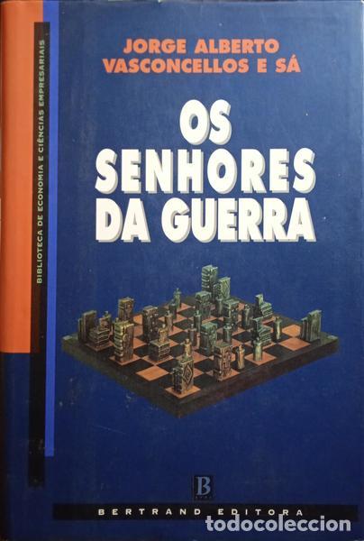 Libros: VASCONCELOS E S&Aacute;. (Jorge Alberto) - OS SENHORES DA GUERRA. - Foto 1