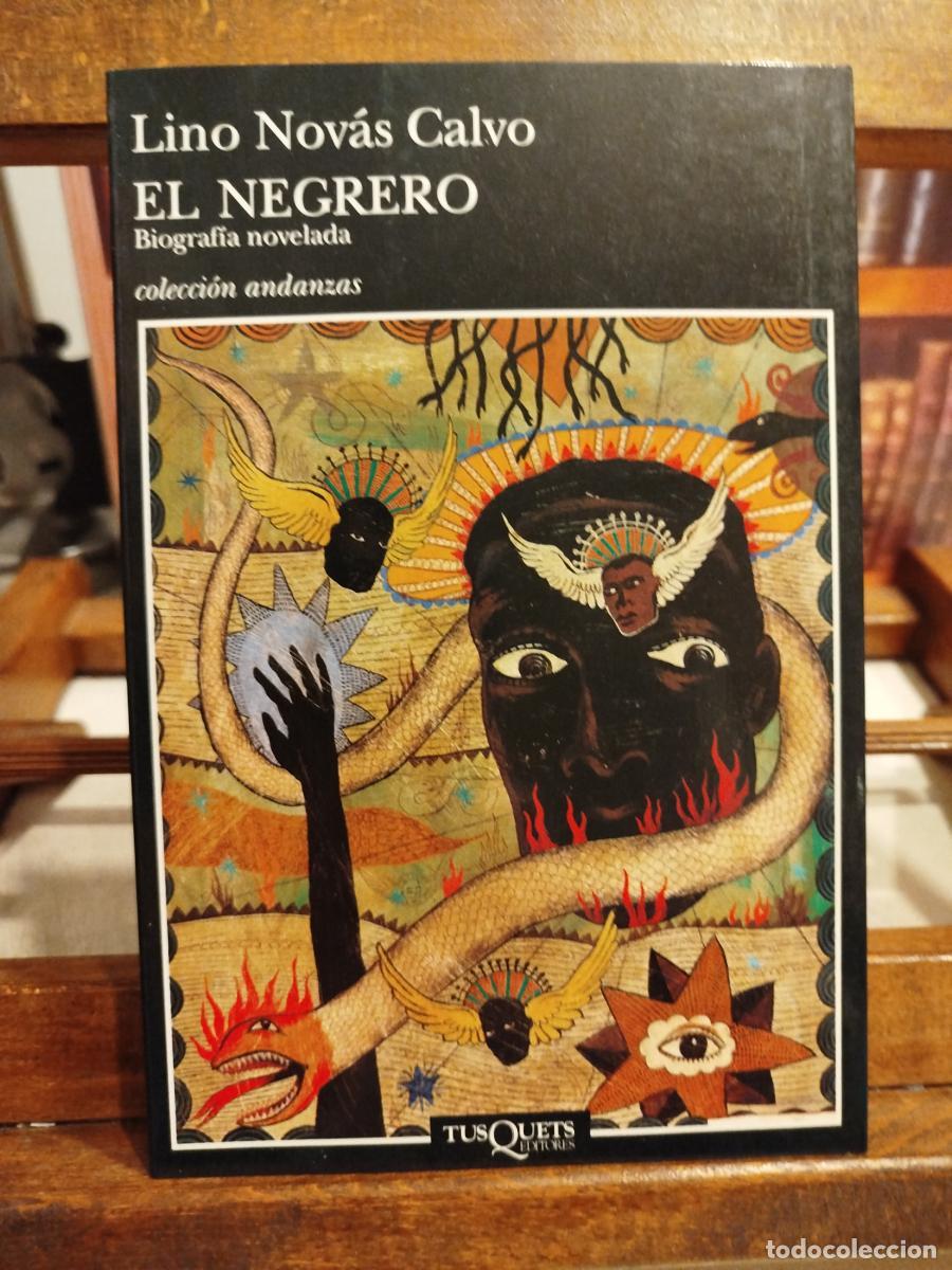 Libri di seconda mano: El negrero: vida novelada de Pedro Blanco Fern&aacute;ndez de Trava. - Nov&aacute;s Calvo, Lino