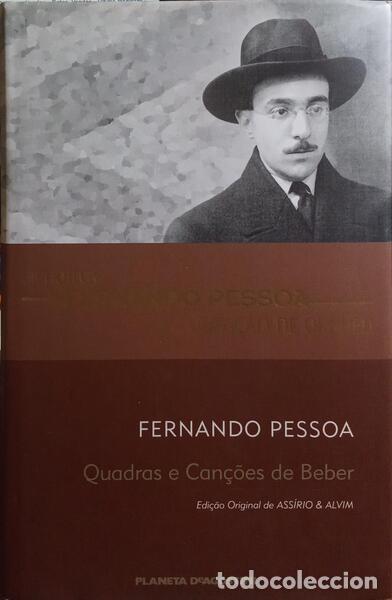 Libros: PESSOA. (Fernando) - QUADRAS E CAN&Ccedil;&Otilde;ES DE BEBER.