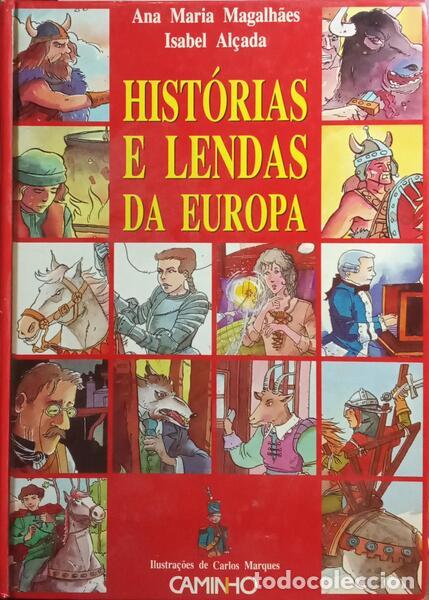 Libri di seconda mano: MAGALH&Atilde;ES. (Ana Maria) e Isabel Al&ccedil;ada. - HIST&Oacute;RIAS E LENDAS DA EUROPA. [2.&ordf; EDI&Ccedil;&Atilde;O]