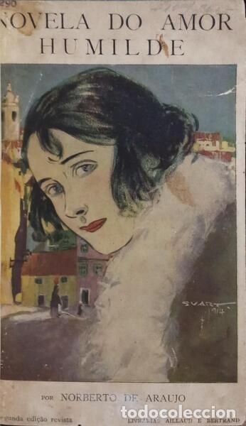 books: ARA&Uacute;JO. (Norberto de) - NOVELA DO AMOR HUMILDE. [2.&ordf; EDI&Ccedil;&Atilde;O]