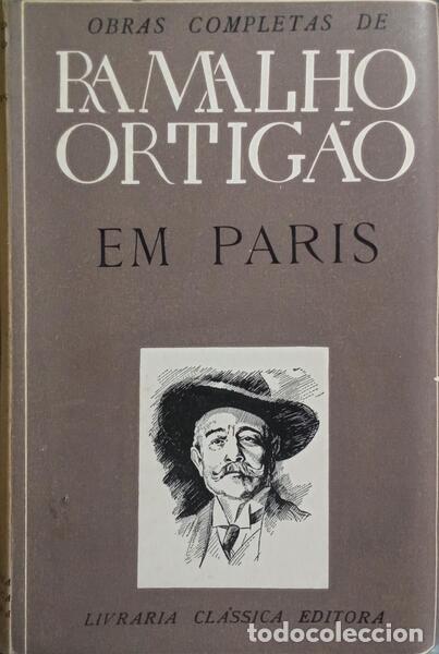 Libri di seconda mano: RAMALHO ORTIG&Atilde;O. (Jos&eacute; Duarte) - EM PARIS. [6.&ordf; EDI&Ccedil;&Atilde;O]