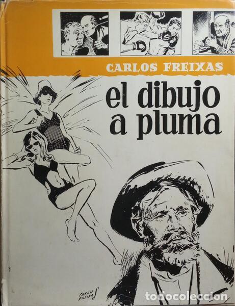 Libros: FREIXAS. (Carlos) - EL DIBUJO A PLUMA. - Foto 1