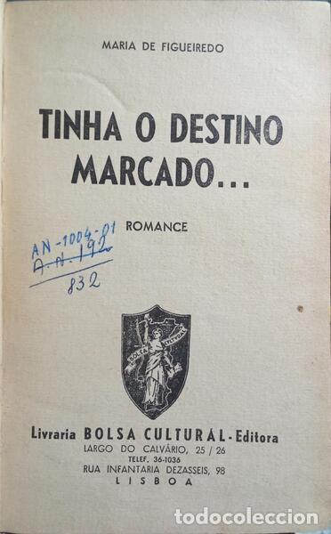 books: FIGUEIREDO. (Maria de) - TINHA O DESTINO MARCADO...