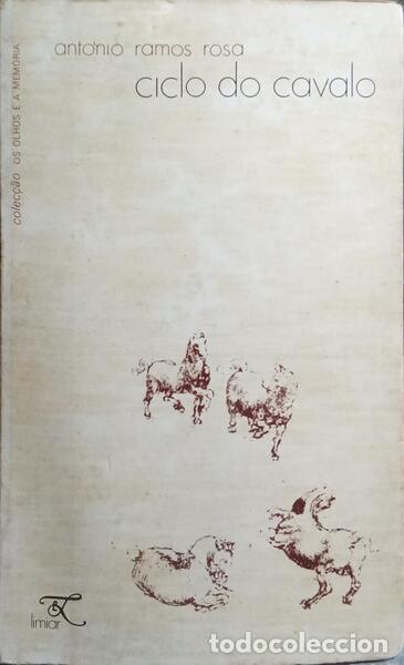 B&uuml;cher: RAMOS ROSA. (Ant&oacute;nio) - CICLO DO CAVALO. [1.&ordf; EDI&Ccedil;&Atilde;O]