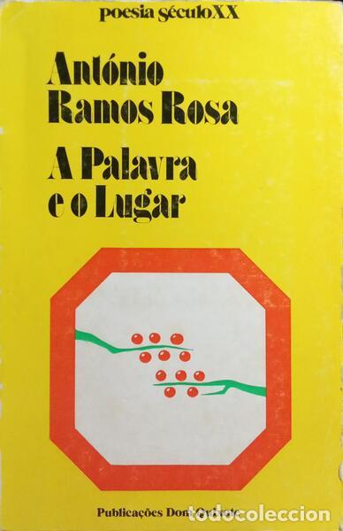 Libros: RAMOS ROSA. (Ant&oacute;nio) - A PALAVRA E O LUGAR. - Foto 1