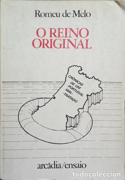 B&uuml;cher: MELO. (Romeu de) - O REINO ORIGINAL. [1.&ordf; EDI&Ccedil;&Atilde;O]