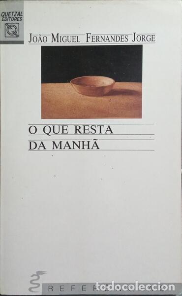 Libros: FERNANDES JORGE. (Jo&atilde;o Miguel) - O QUE RESTA DA MANH&Atilde;. - Foto 1