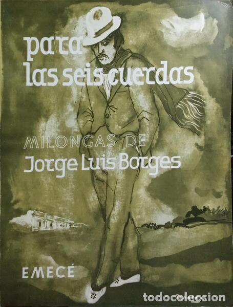Libros: BORGES. (Jorge Lu&iacute;s) - PRA LAS SEIS CUERDAS. [2.&ordf; EDI&Ccedil;&Atilde;O] - Foto 1