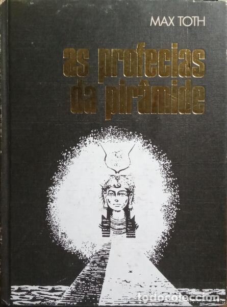 Libros: TOTH. (Max) - AS PROFECIAS DA PIR&Acirc;MIDE. [1.&ordf; EDI&Ccedil;&Atilde;O] - Foto 1