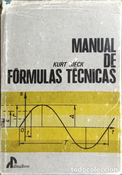 Libros: GIECK. (Kurt) - MANUAL DE F&Oacute;RMULAS T&Eacute;CNICAS. - Foto 1