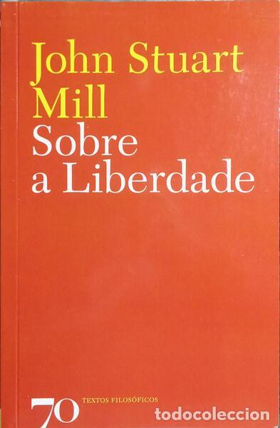 Libros: STUART MILL. (John) - SOBRE A LIBERDADE. - Foto 1