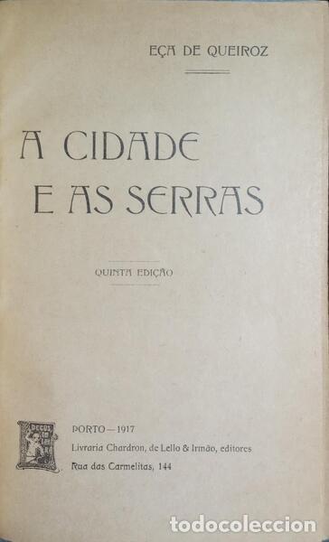 Libros: E&Ccedil;A DE QUEIROZ. (Jos&eacute; Maria de) - A CIDADE E AS SERRAS. - Foto 1
