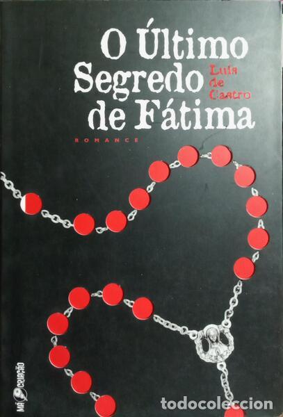 Libros: CASTRO. (Lu&iacute;s de) - O &Uacute;LTIMO SEGREDO DE F&Aacute;TIMA. - Foto 1