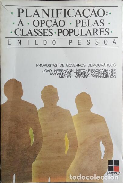 Libri di seconda mano: PESSOA. (Enildo) - PLANIFICA&Ccedil;&Atilde;O: A OP&Ccedil;&Atilde;O PELAS CLASSES POPULARES.